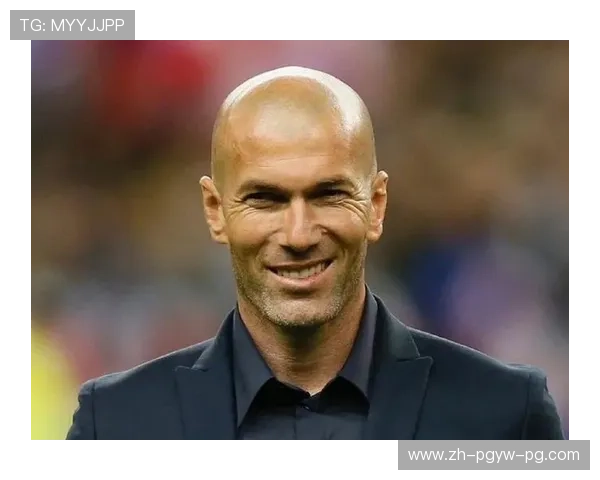 队报披露齐达内团队细节基本确定执掌法国杜邦等老搭档回归